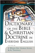 Dictionary of the Bible & Christian Doctrine in Everyday English