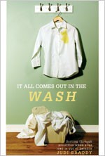 It All Comes Out in the Wash