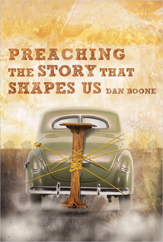 Preaching the Story that Shapes Us
