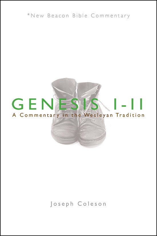 New Beacon Bible Commentary: Genesis 1-11