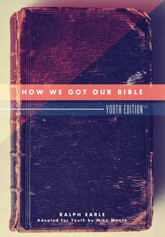 How We Got Our Bible Youth Edition