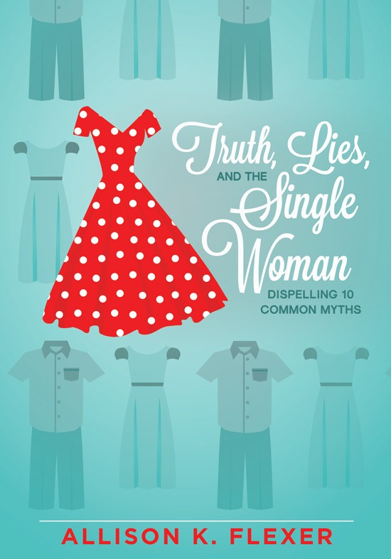 Truth Lies and the Single Woman