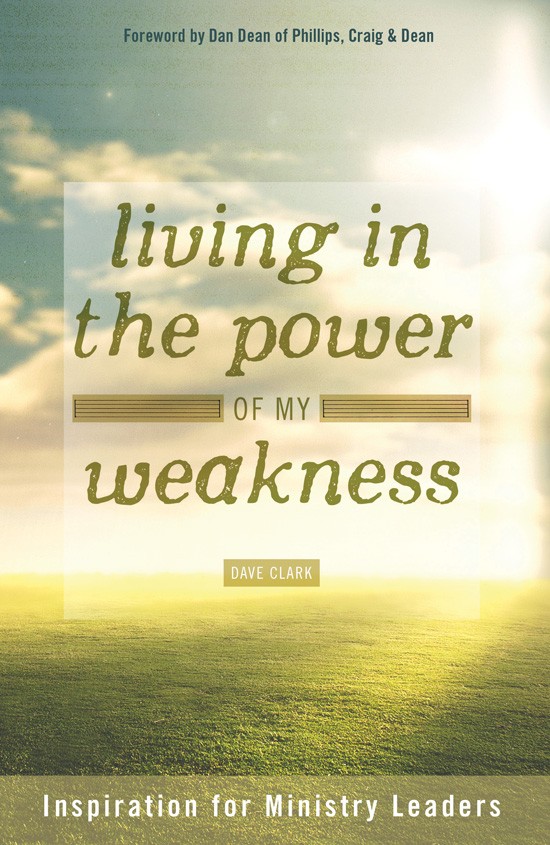 Living in the Power of My Weakness