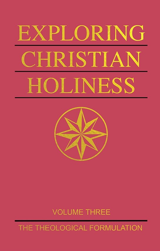 Exploring Christian Holiness, Volume 3