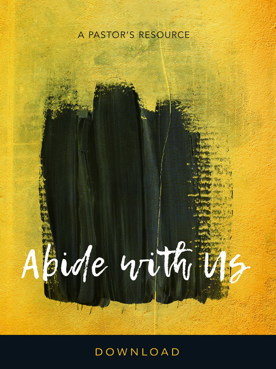 Abide with Us: A Pastor's Resource
