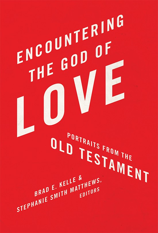 Encountering the God of Love
