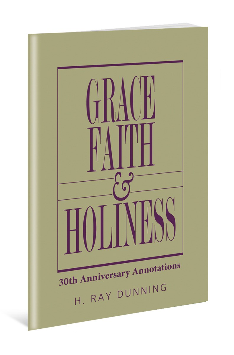 Grace, Faith & Holiness, 30th Anniversary Annotations