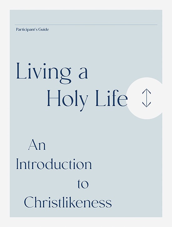 Living a Holy Life: An Introduction to Christlikeness, Participant