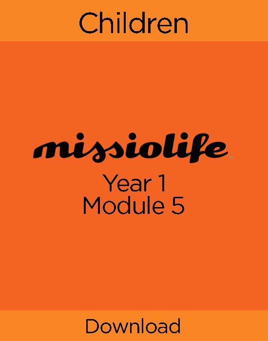 MissioLife Children Year 1, Module 5