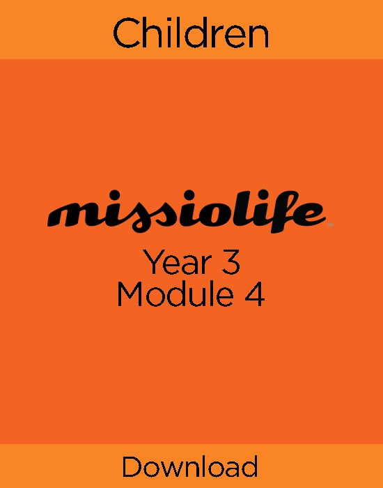 MissioLife Children Year 3, Module 4