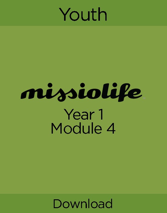 MissioLife Youth Year 1, Module 4