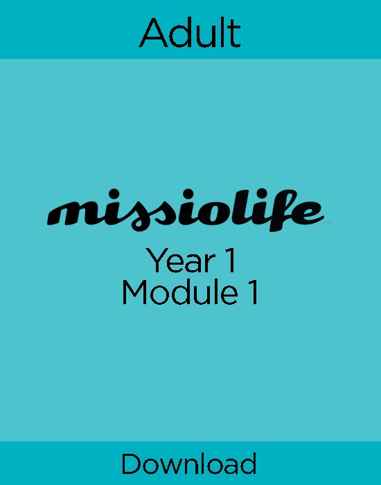 MissioLife Adult Year 1, Module 1