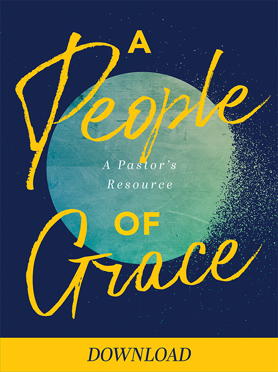A People of Grace: A Pastor's Resource