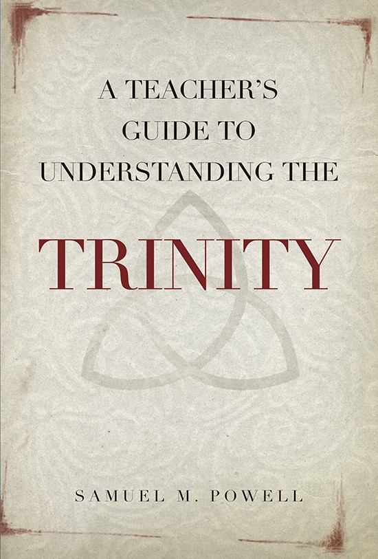 A Teacher's Guide to Understanding the Trinity